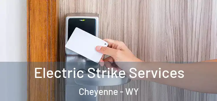 Electric Strike Services Cheyenne - WY