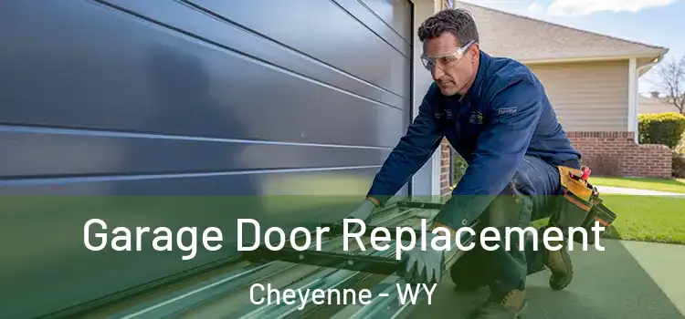  Garage Door Replacement Cheyenne - WY