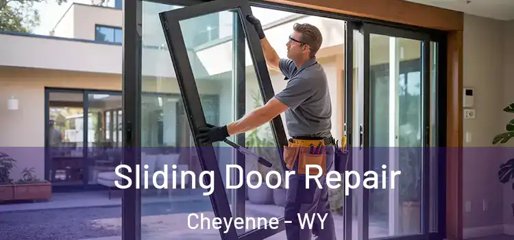 Sliding Door Repair Cheyenne - WY